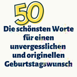 Schön, lustig, tiefsinnig. Wünsche für eine 50jährige Frau. AllesGuteTE